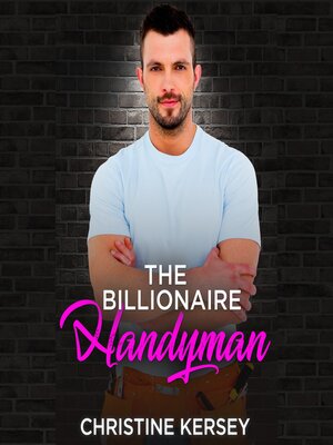 The Billionaire Handyman - Audiobook
